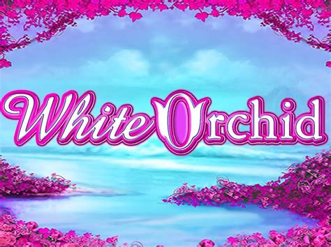 White Orchid Casino Game - A Floral Twist on Casino Fun